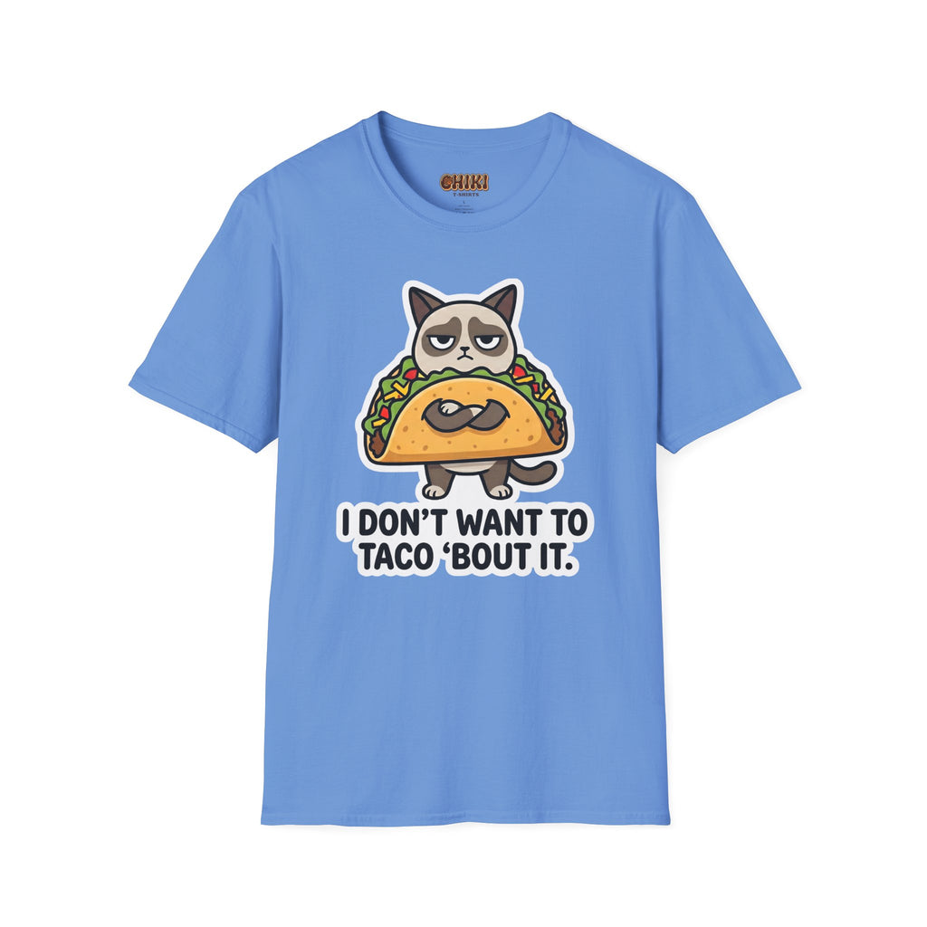 Grumpy Cat Taco T-Shirt — "I Don't Want to Taco 'Bout It" Graphic Tee