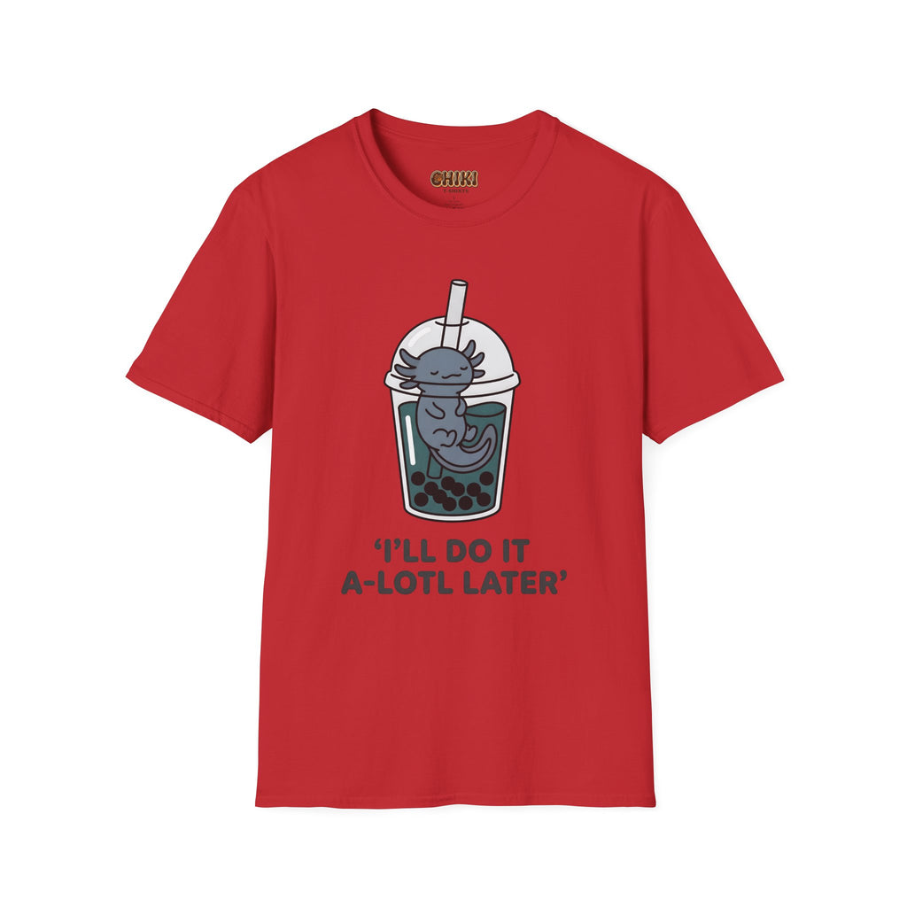 Boba Cat 'I'll Do It A-Lotl Later' T-Shirt