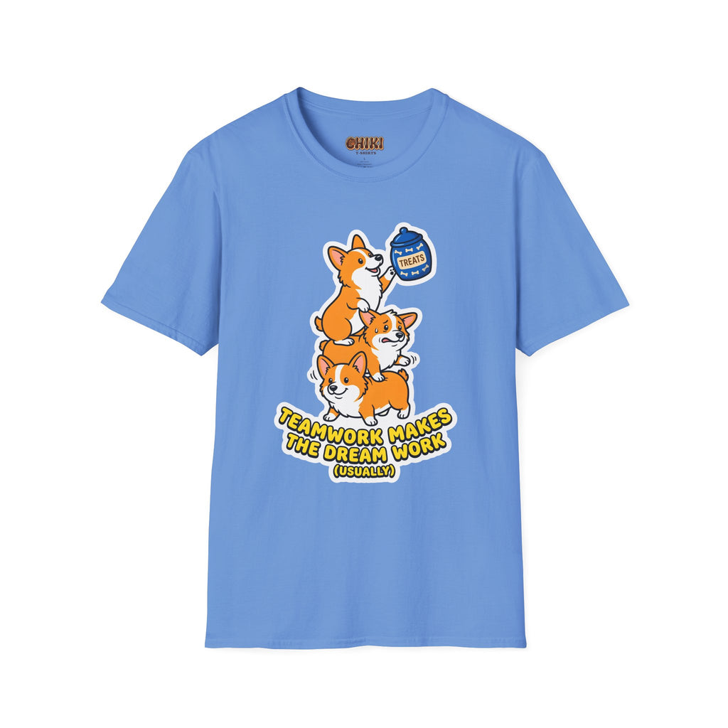 Corgi Teamwork T-Shirt — "Teamwork Makes the Dream Work (Usually)"