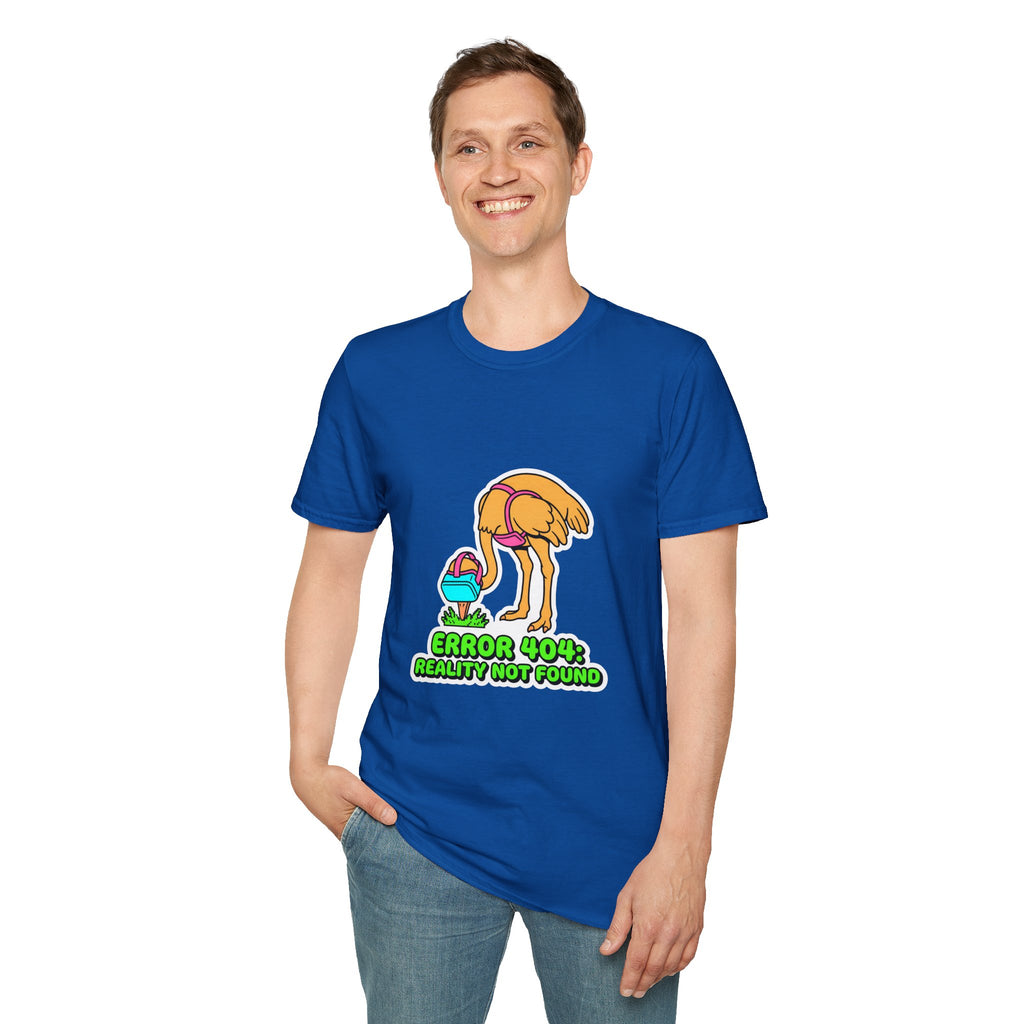 T-Shirt — Funny ‘Error 404 Reality Not Found’ Ostrich Graphic Tee