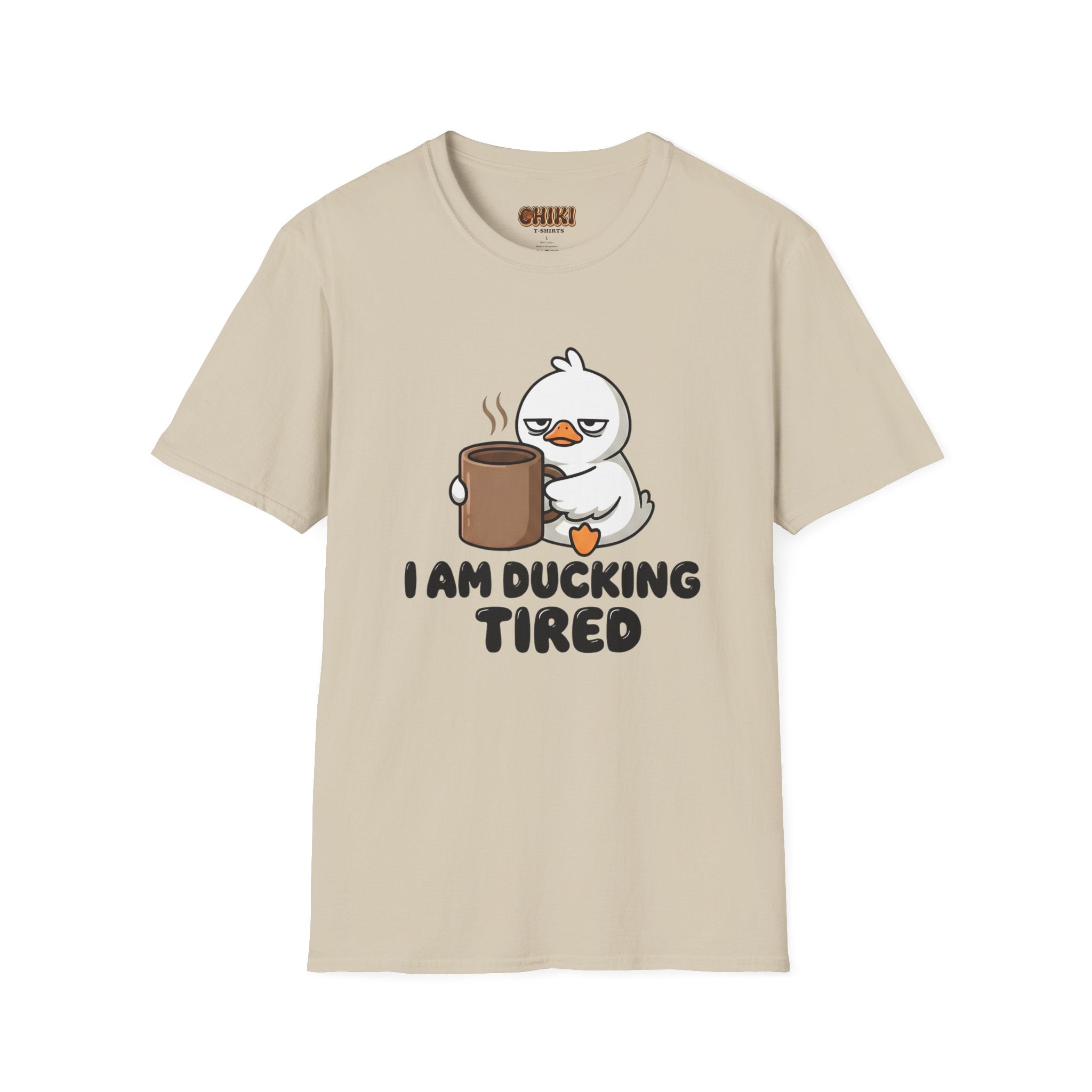 I Am Ducking Tired Tee — Cute Coffee Duck Graphic T-Shirt