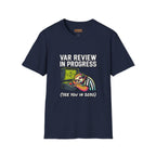 T‑Shirt — "VAR REVIEW IN PROGRESS" Funny soccer Shirt (See You in 2030)