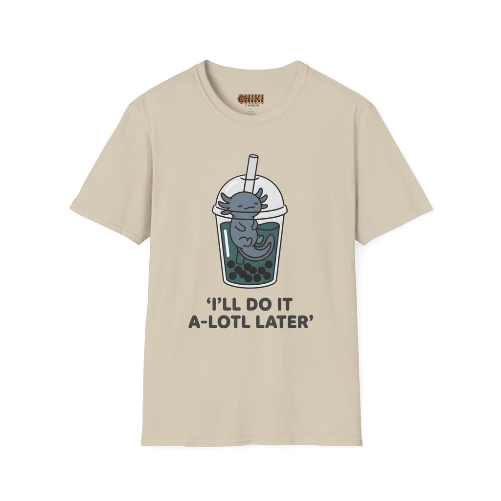 Boba Cat 'I'll Do It A-Lotl Later' T-Shirt