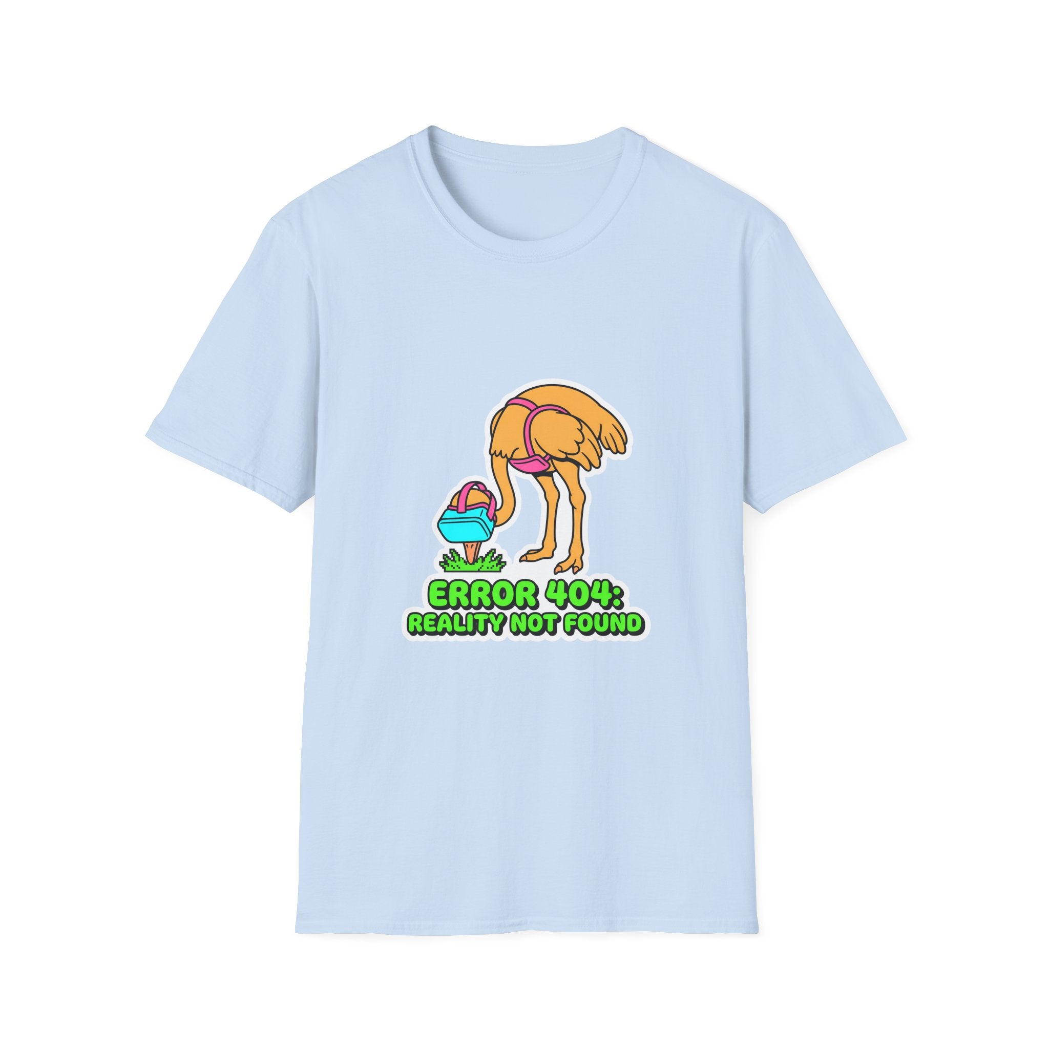 T-Shirt — Funny ‘Error 404 Reality Not Found’ Ostrich Graphic Tee