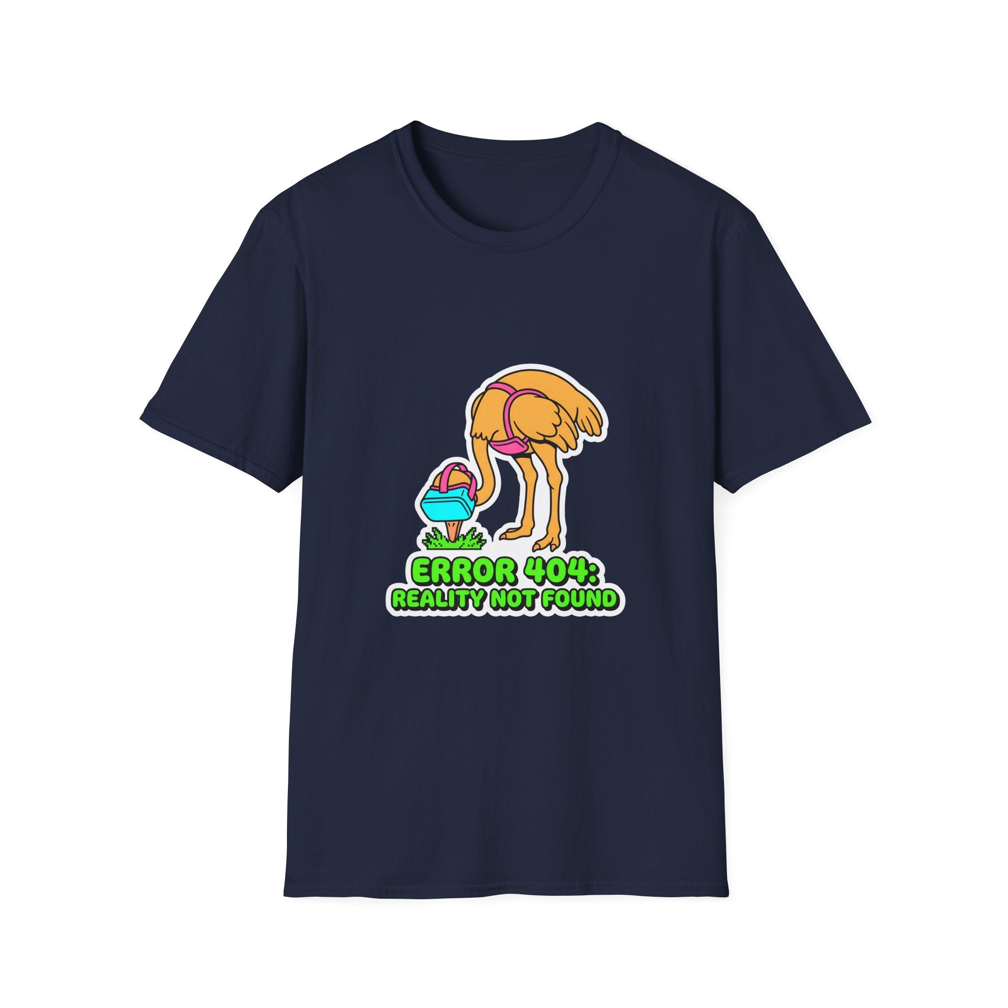 T-Shirt — Funny ‘Error 404 Reality Not Found’ Ostrich Graphic Tee