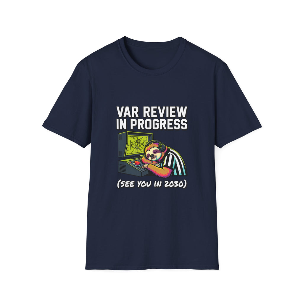 T‑Shirt — "VAR REVIEW IN PROGRESS" Funny soccer Shirt (See You in 2030)