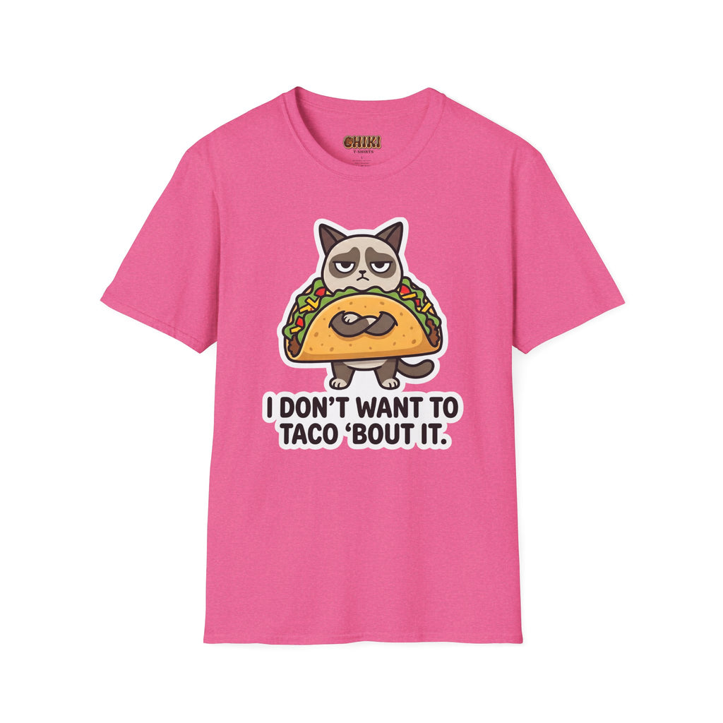 Grumpy Cat Taco T-Shirt — "I Don't Want to Taco 'Bout It" Graphic Tee