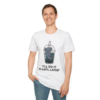 Boba Axolotl 'I'll Do It A-Lotl Later' T-Shirt