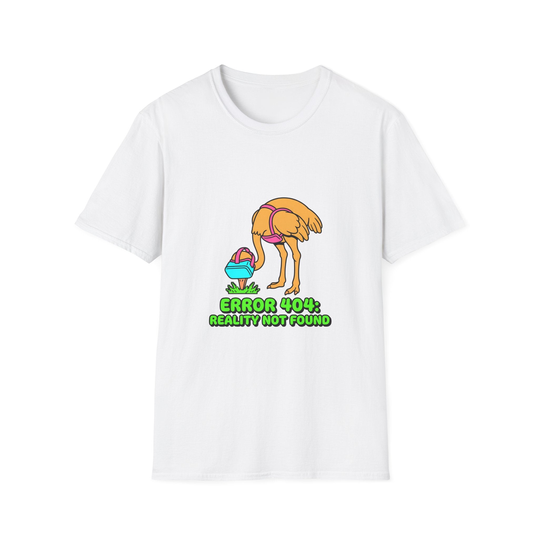 T-Shirt — Funny ‘Error 404 Reality Not Found’ Ostrich Graphic Tee