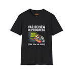 T‑Shirt — "VAR REVIEW IN PROGRESS" Funny soccer Shirt (See You in 2030)