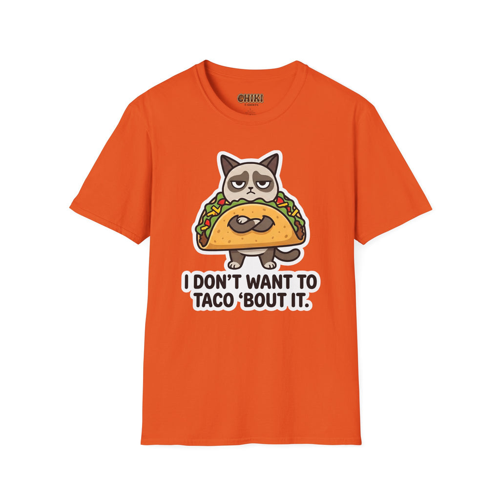 Grumpy Cat Taco T-Shirt — "I Don't Want to Taco 'Bout It" Graphic Tee
