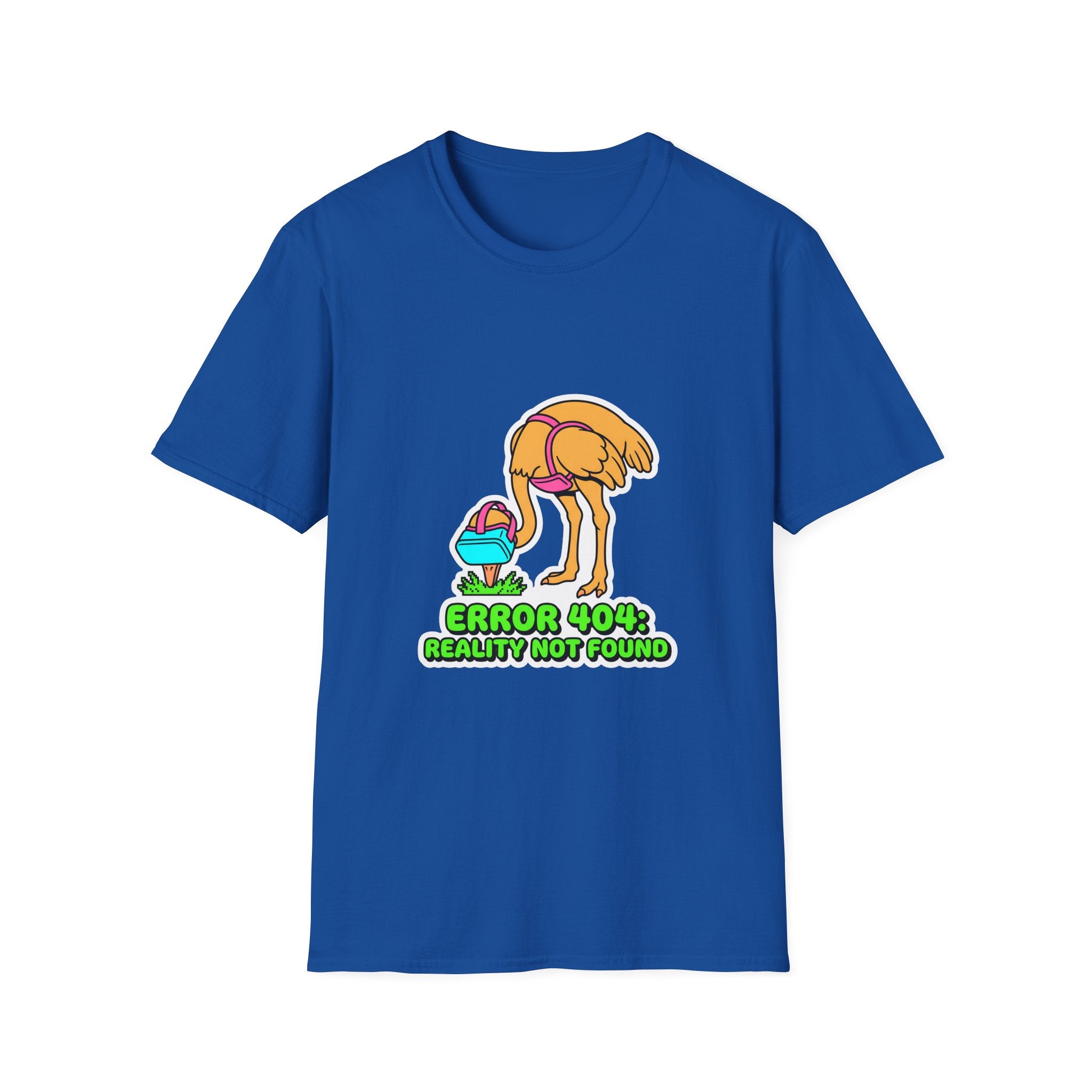 T-Shirt — Funny ‘Error 404 Reality Not Found’ Ostrich Graphic Tee
