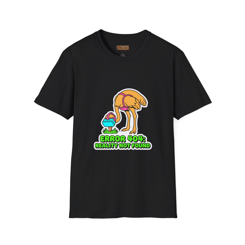 T-Shirt — Funny ‘Error 404 Reality Not Found’ Ostrich Graphic Tee