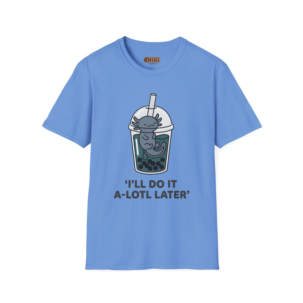 Boba Cat 'I'll Do It A-Lotl Later' T-Shirt