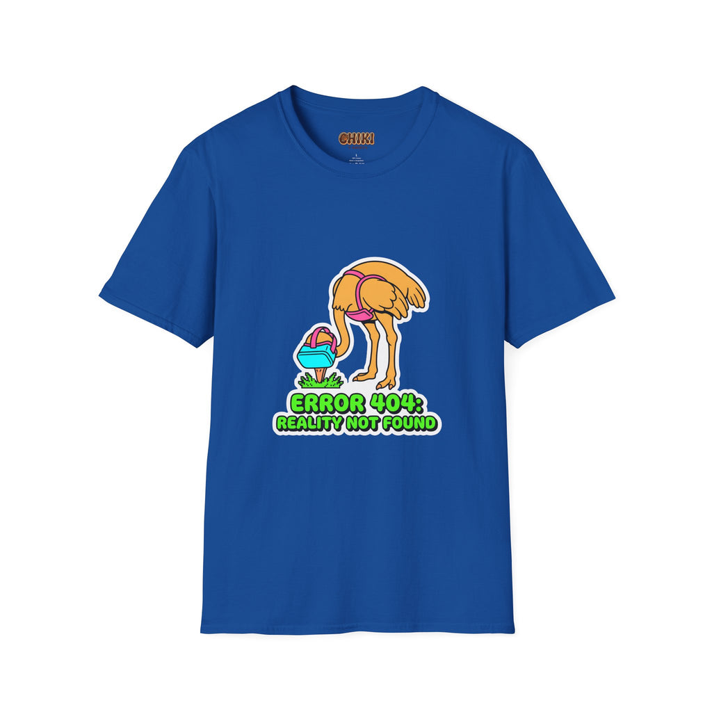 T-Shirt — Funny ‘Error 404 Reality Not Found’ Ostrich Graphic Tee
