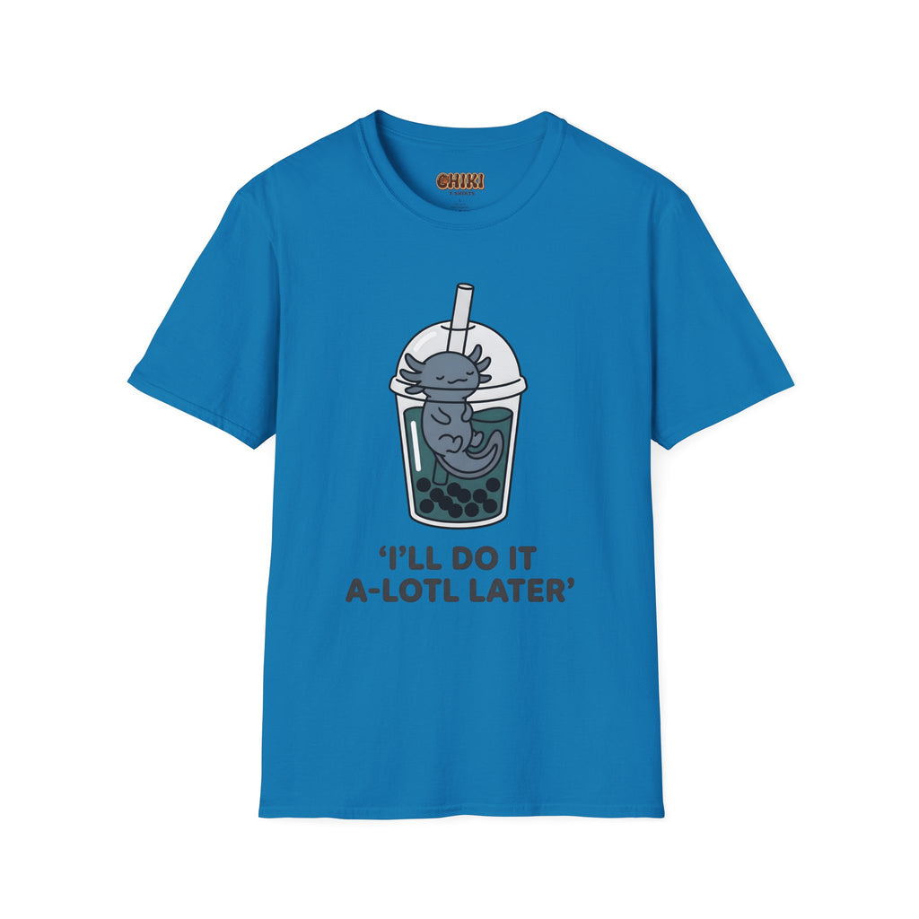 Boba Cat 'I'll Do It A-Lotl Later' T-Shirt