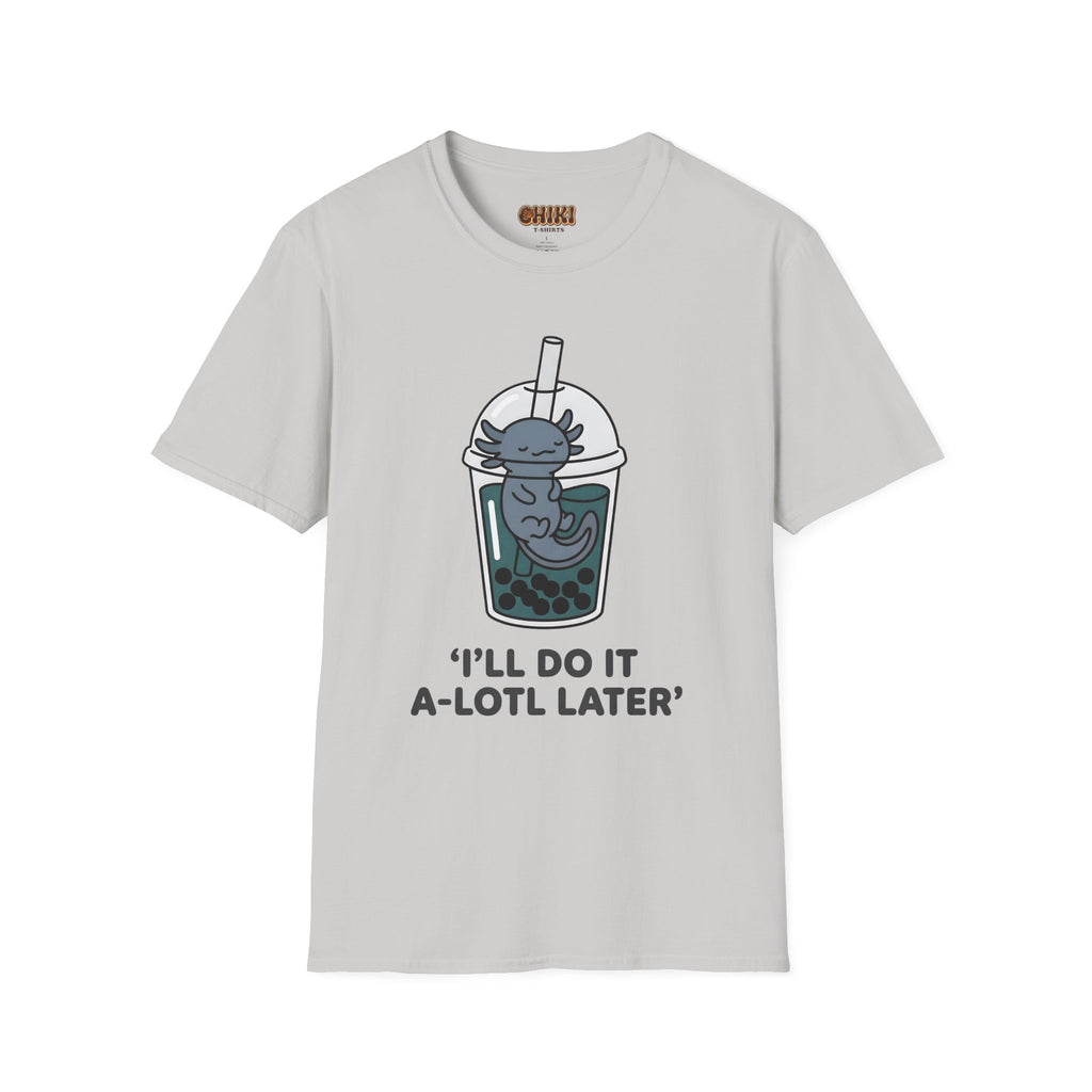 Boba Cat 'I'll Do It A-Lotl Later' T-Shirt