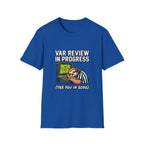 T‑Shirt — "VAR REVIEW IN PROGRESS" Funny soccer Shirt (See You in 2030)